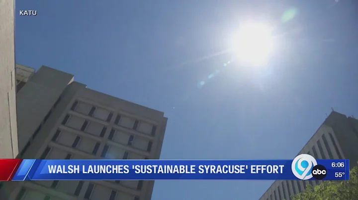 Walsh launches 'Sustainable Syracuse' effort