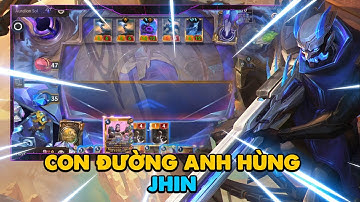 CON ĐƯỜNG ANH HÙNG : JHIN ĐẠI DIỆN CHO ANH HÙNG RUNETERRA , LÊN ĐỈNH THÀNH CÔNG THẬT LÀ THỎA MÃN