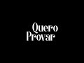 Quero provar