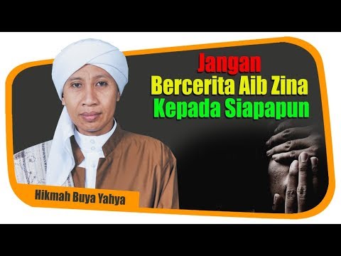 Buya Yahya | Jangan Bercerita Aib Zina Kepada Siapapun