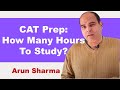 Cat prep how many hours to study  arun sharma