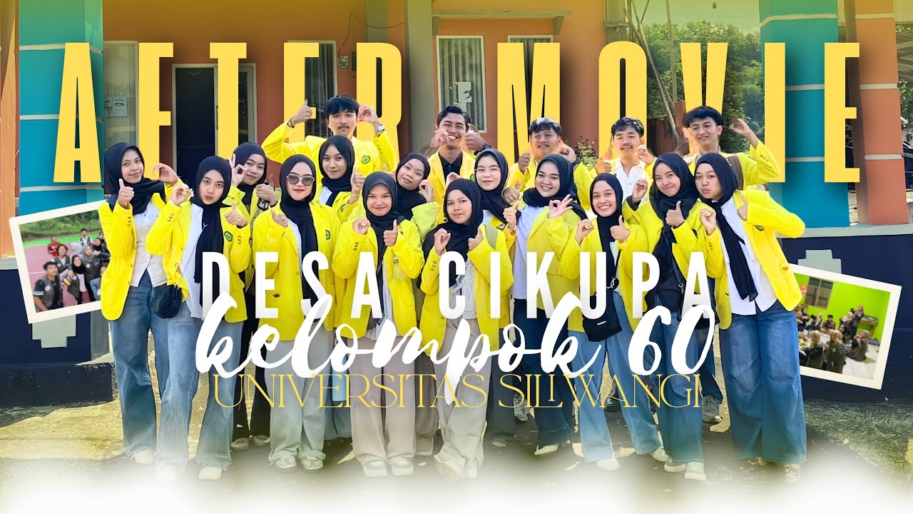 AFTER MOVIE – KKN 60 DESA CIKUPA UNIVERSITAS SILIWANGI PERIODE 1 T.A. 2025/2026