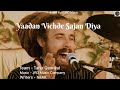 Yaadan Vichde Sajan Diya Tahir Qawwal Ilahi Sufi Qawwali International Version MP3 