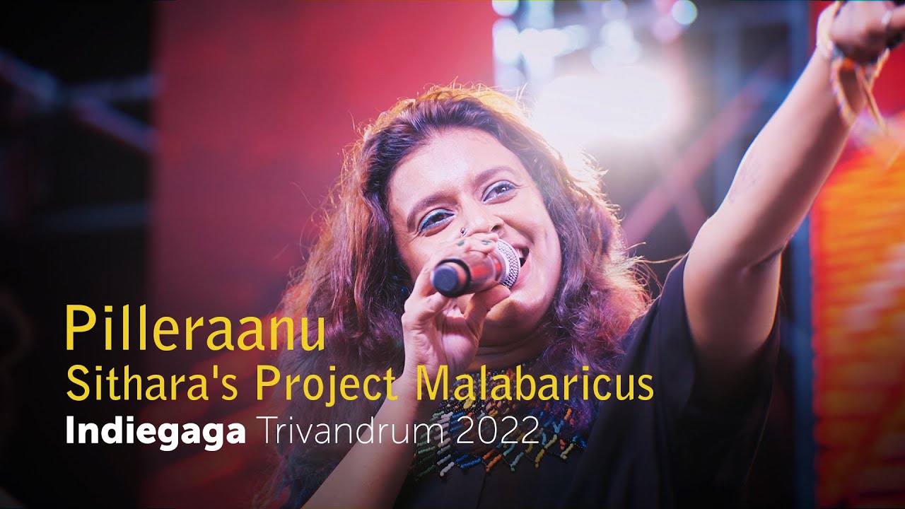 Pilleraanu  Sitharas Project Malabaricus  Indiegaga Pep  Trivandrum 2022 wonderwallmedia
