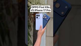 OPPO Find X9s VS iPhone 17 Pro