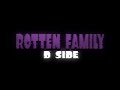 Darkness Takeover - ROTTEN FAMILY (D-Sides)