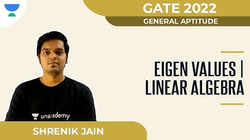 Eigen Values | Linear Algebra | Gate 2022 | Shrenik Jain