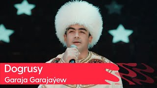 Garaja Garajayew - Dogrusy | 2024