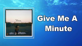 Lizzy McAlpine - Give Me A Minute (Lyrics)