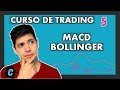 CRIPTOMONEDAS: [TECNICAS DE TRADING] - MACD BOLLINGER - Clase # 5 curso de trading cripto