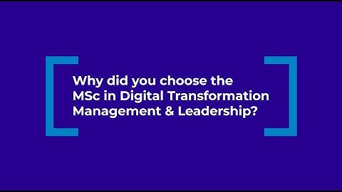 Why Choose the MSc in Digital Transformation Management & Leadership? | ESCP Business School