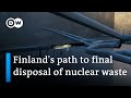 The world’s first permanent nuclear-waste repository | DW News