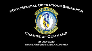 60 Medical Operations Squadron Change of Command