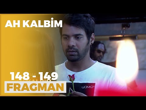 Ah Kalbim 148 ve 149. Bölüm Fragmanı - 9 Şubat Salı