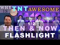 (1/2) Then and Now Why is TNT Flashlight AWESOME? Dr. Marc Reaction & Analysis