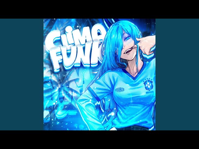 CLIMA FUNK (Super Slowed)
