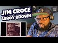 Jim Croce - Bad Bad Leroy Brown | REACTION