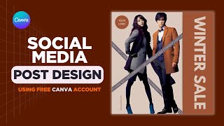 Social Media Post Design in Canva | Winter Sale Poster Design Using Free Canva Account 2025