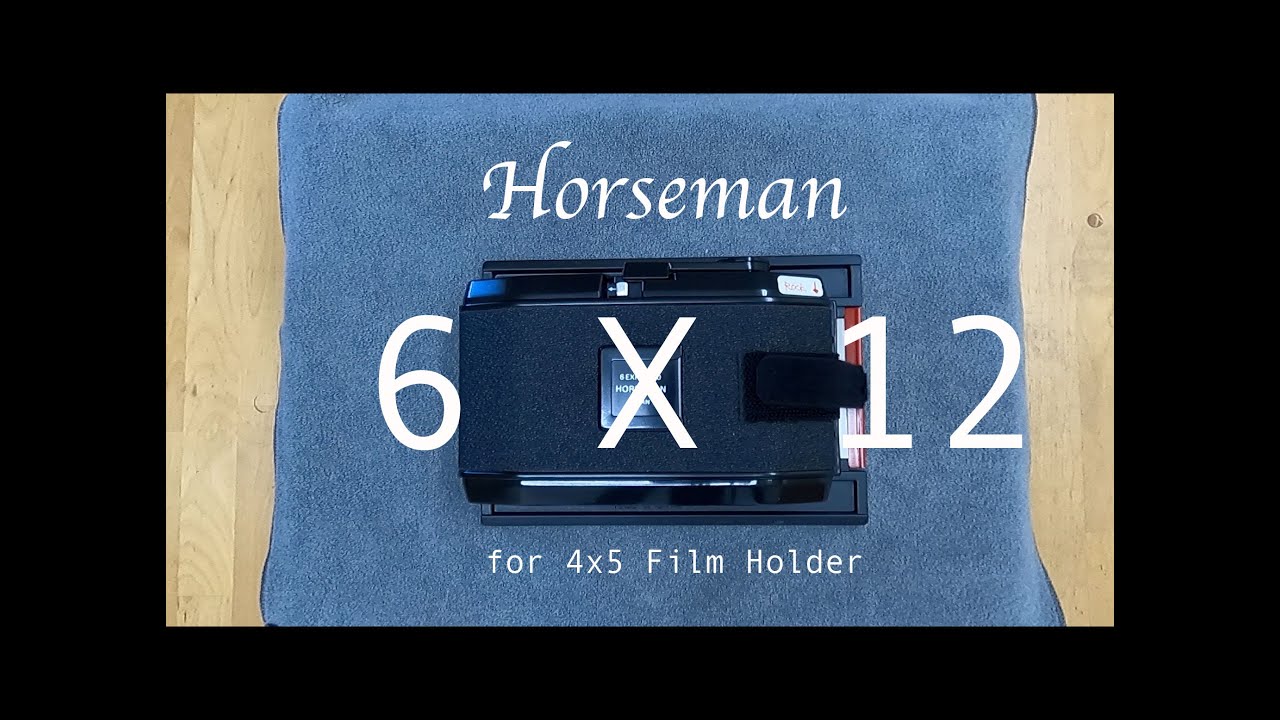 Large Format：Horseman 6X12 Filmholder