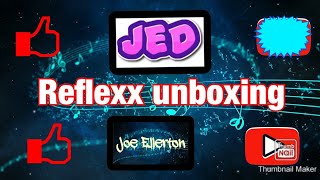 Reflexx cp1 unboxing