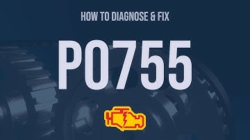 How to Diagnose and Fix P0755 Engine Code - OBD II Trouble Code Explain