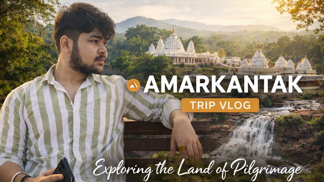 Amarkantak trip  - ggv college trip ( day 1 )