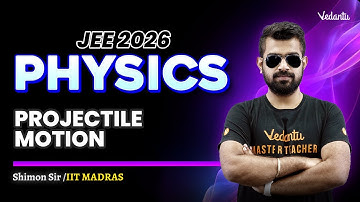 Projectile Motion | Physics | JEE 2026🔥Shimon Sir