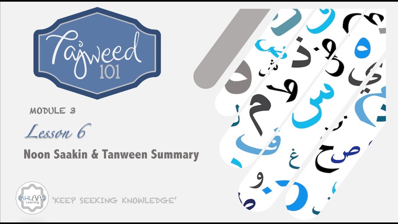 MODULE 3 | LESSON 6 - NOON SAAKIN & TANWEEN SUMMARY