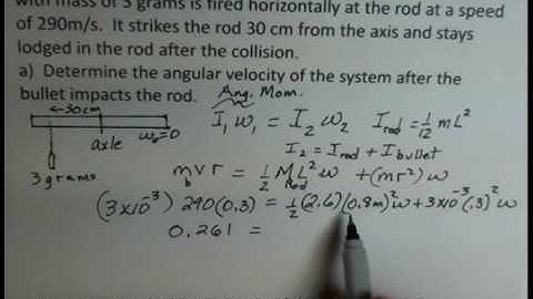 Rotational Dynamics, Bullet Collides with Rod, System Rotates