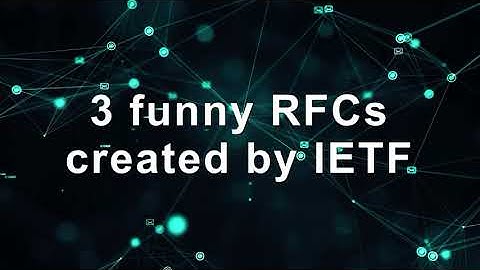 3 Fun RFCs by IETF