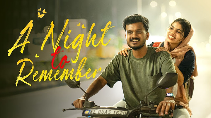 A NIGHT TO REMEMBER | MALAYALAM ROMANTIC SHORT FILM