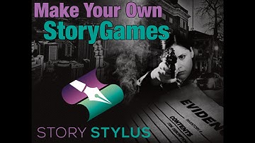 Turn your stories into interactive story games with StoryStylus
