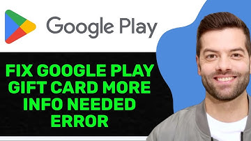 NEW! How To Fix “More Info Needed” Error on Google Play Gift Card In 2025! (FULL TUTORIAL)