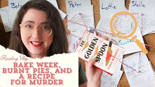 The Golden Spoon Murder Mystery: Solving the Ultimate BakeOff Whodunit   *Spoilers*
