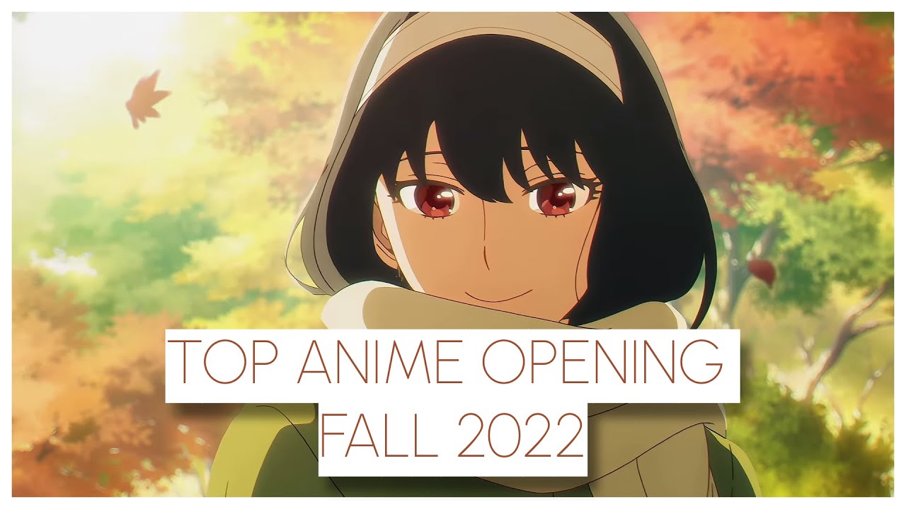 The 10 Best Anime Openings of Fall 2022 Season
