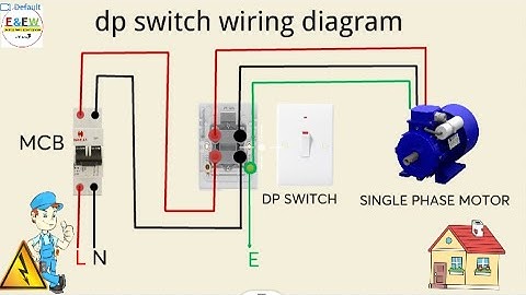 DP Switch | Double Pole Switch Wiring | DP Switch Connection Diagram | dp switch wiring diagram