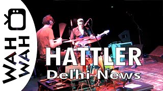 HATTLER - Delhi News - live 2011