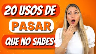 20 Advanced Meanings of PASAR in Spanish YOU DON
