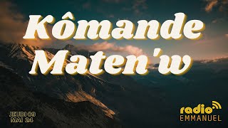 KÔMANDE MATEN'W | RADIO EMMANUEL | PAST P.B. ROCHE