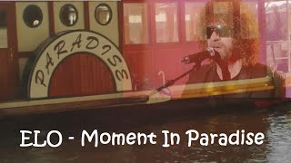 ELO - Moment In Paradise (mix 2024)