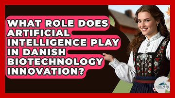 What Role Does Artificial Intelligence Play In Danish Biotechnology Innovation?