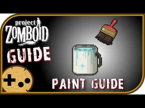 Painting Field Guide - Project Zomboid Field Guide