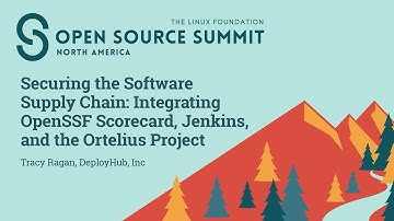 Securing the Software Supply Chain: Integrating OpenSSF Scorecard, Jenkins, and the O... Tracy Ragan
