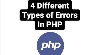 4 Different Types of Errors in PHP || in hindi || priyog educational