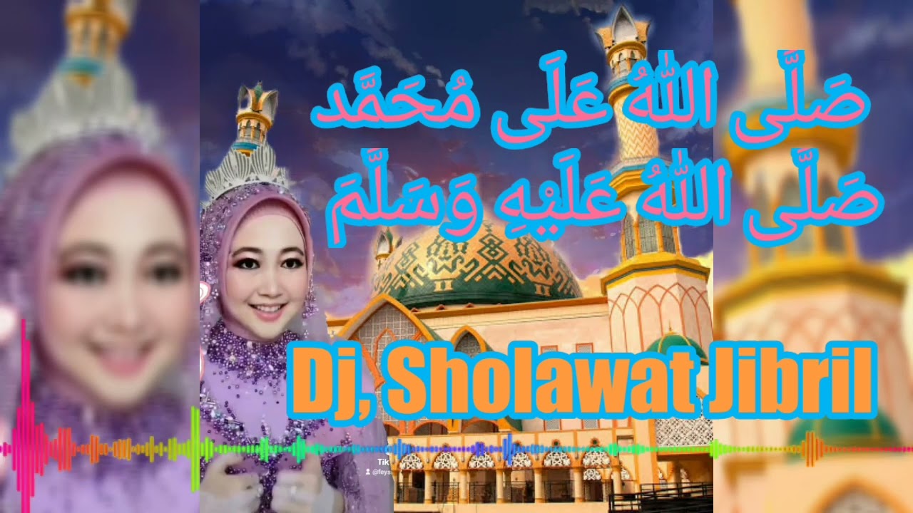 Dj, sholawat jibril صَلَّى اللهُ عَلَى مُحَمَّدصَلَّى