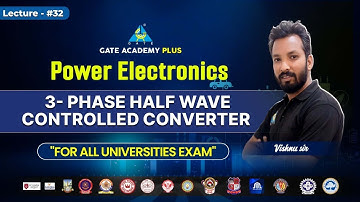 #32 3-Phase Half-Wave Controlled Converter | Power Electronic | By Vishnu Sir