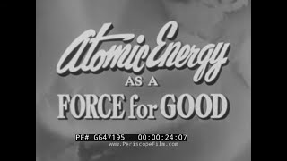 Thumbnail for " ATOMIC ENERGY AS A FORCE FOR GOOD "  1955 CHRISTOPHERS TV SHOW EPISODE   ATOMIC BOMB TEST  GG47195
