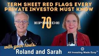 E70: Term Sheet Red Flags Every Private Investor Must Know