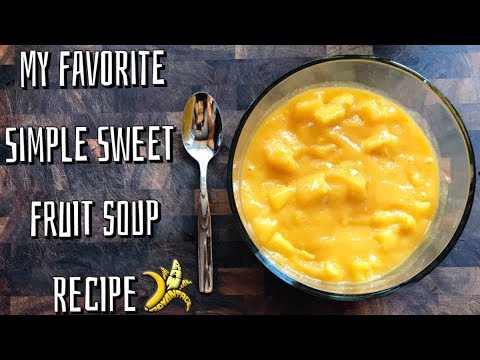 My Favorite Fruit Soup   Simple Raw Recipes