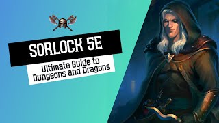 Sorlock 5e  Ultimate Guide For Dungeons and Dragons